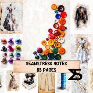 May include: A collection of sewing-related illustrations. A selection of colourful buttons are arranged on a white backdrop. The text "SEAMSTRESS NOTES 83 PAGES" is displayed on a banner. Other images include a dress, hats, and a suit.