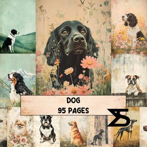 May include: A collage featuring various dog breeds, including a black Cocker Spaniel, a Border Collie, and a Boxer. The image has a vintage aesthetic with floral and mountain backgrounds. The text "DOG 95 PAGES" is displayed.