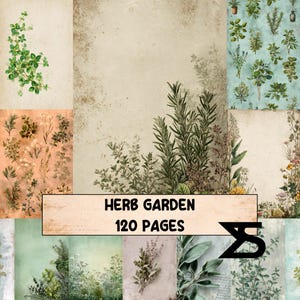 May include: A collection of vintage paper pages with botanical illustrations of herbs and plants. The text "HERB GARDEN 120 PAGES" is displayed on a wooden sign. The color scheme includes greens, browns, and beige, creating a rustic aesthetic.