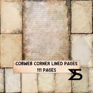 May include: A collection of lined paper sheets featuring vintage-style textures and cobweb corner designs. The central text reads COBWEB CORNER LINED PAGES 111 PAGES. The pages display various aged, parchment-like backgrounds with dark, intricate spiderweb illustrations in the corners.
