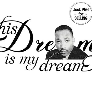 Sein Traum ist mein Traum png, Mlk png, Martin Luther King Jr, Mlk Design, Mlk Day, Martin Design