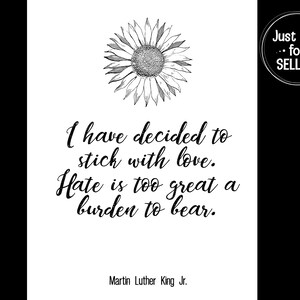 I have decided to stick with love Png, I have decided, Mlk png, mlk quotes png, mlk saying, mlk decor, mlk poster, mlk day, mlk printables