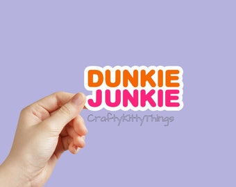 3 inch Dunkie Junkie Sticker, Funny Boston New England Accent, Coffee Addict Dunkin Donuts Lover, Bumper Sticker, Laptop, Planners, Notebook