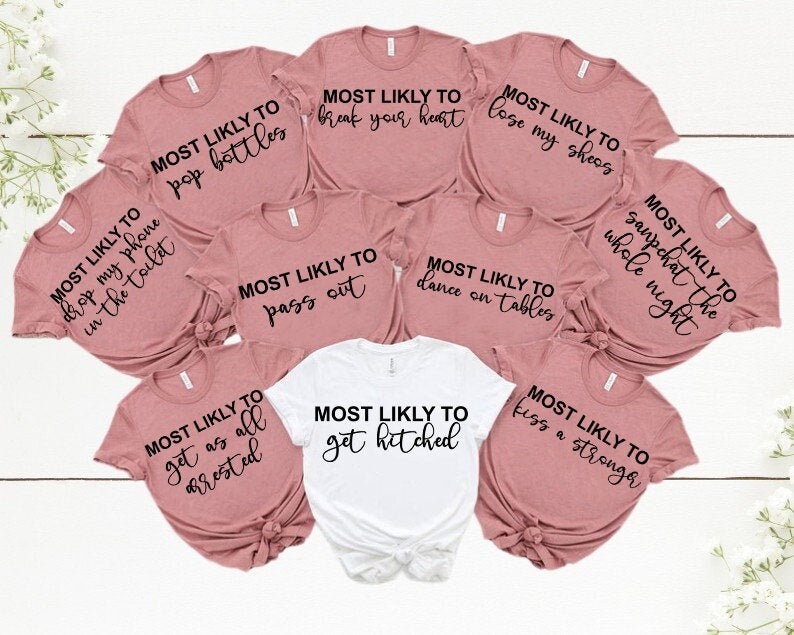 Bachelorette Party Shirts Most Likely To Shirt Bridal Party Etsy