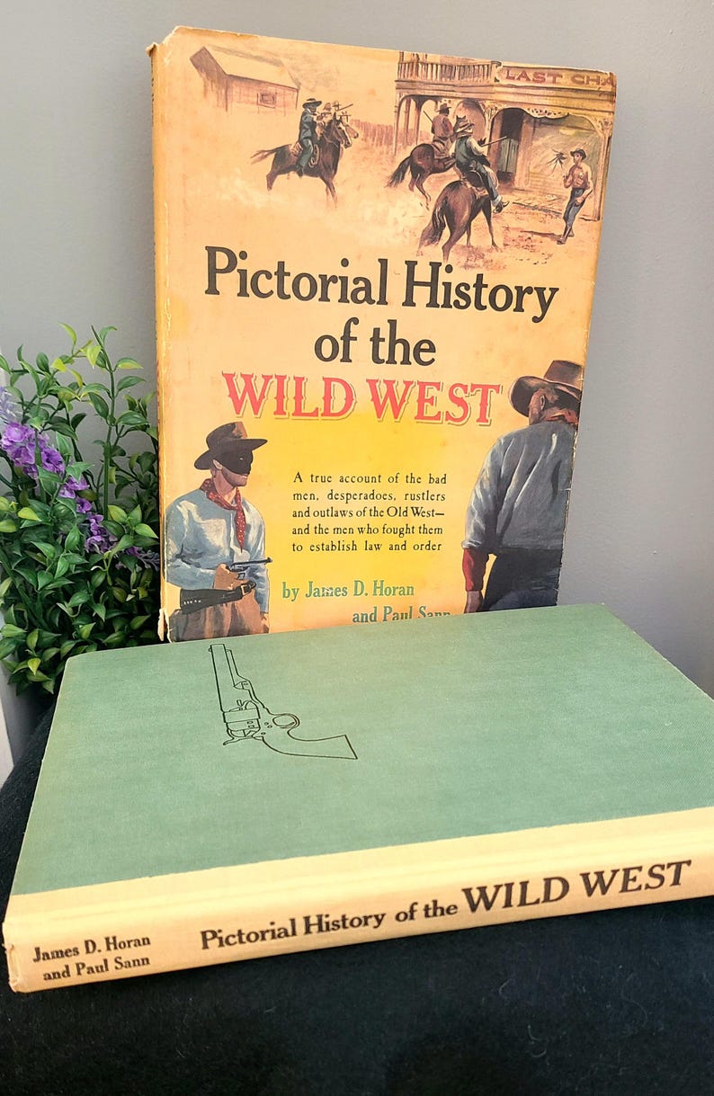 Pictorial History of the Wild West Hardcover W/dust Jacket, 1954 ...