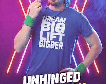 Dream Big Lift Bigger T-Shirt | VIP Inspired Gym Tee | 80's Fitness Shirt