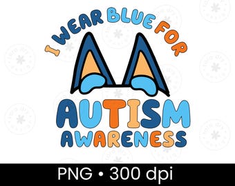 Blue Dog Inspired Autism PNG, Autism Awareness Shirt SVG, Neuro, Dad Shirt