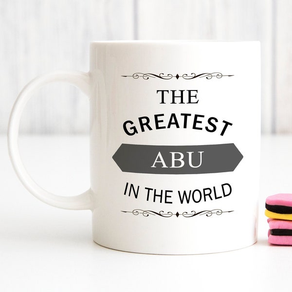 Personalised Mug | Abu Mug | Mamu | Nana | Dada - Punjabi Sayings - Desi Mugs - Punjabi Mugs Uncle | Grandfather| The Greatest in the world