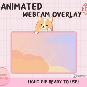 May include: An animated webcam overlay featuring a rectangular frame with a pink border and a gradient background. A cartoon corgi with tan and white fur peeks over the top edge. Text reads: ANIMATED WEBCAM OVERLAY, INSTANT DOWNLOAD, LIGHT GIF READY TO USE!