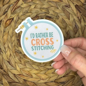I&#39;d Rather be Cross Stitching&quot; Hoop Sticker