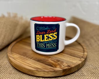 Mug Ceramic Dear Lord Bless This Mess