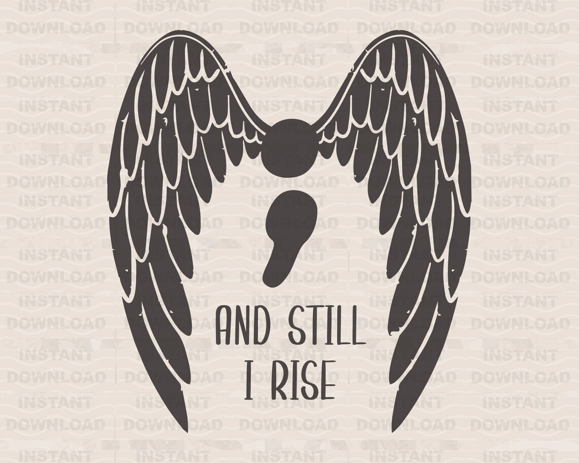 And Still I Rise SVG Wings Spiritual Quote Spirit Wings - Etsy