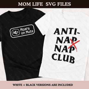 Mom Life SVG Bundle – Anti-Nap Nap Club + Mom’s on Mute – Funny Momlife Relatable Mom SVGs for Cricut & Sublimation