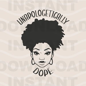 Dope Black Girl SVG | Afro Women Are Dope | Magic Chick Quote Cricut Cut File | Eps Dxf Png | Instant Digital Download