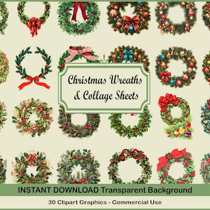 以下が含まれることがあります： さまざまな色とデザインのクリスマスリースのデジタルクリップアート画像30点セット。リースは赤いリボン、ヒイラギ、ベリー、オーナメントで飾られています。画像には「Christmas Wreaths & Collage Sheets」と「INSTANT DOWNLOAD Transparent Background」のテキストが含まれています。