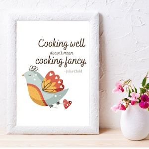 Julia Child Quote Kitchen Wall Art, Julia Child Wall Art, Cooking Well Quote, Printable Wall Art, Printable Home Decor