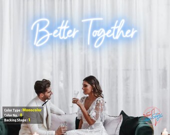 Better Together Neon Sign - Wedding Decor, Couple Gift, Anniversary LED Light, Romantic Wall Art, Bride & Groom, Home Decor, Party Backdrop