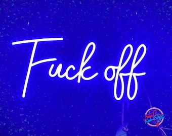 Fuck off Neon Signs,Party Decor Light Signs,Event Lights,Birthday Gifts,Custom Neon Signs,Wedding Neon Signs,Personalized Lights