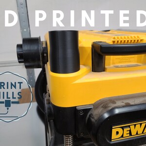 May include: A yellow and black DeWalt planer with a 3D printed black dust collection adapter. The adapter is attached to the planer's dust port. The text "PRINT MILLS" is visible in a circle with a 3D printer icon.