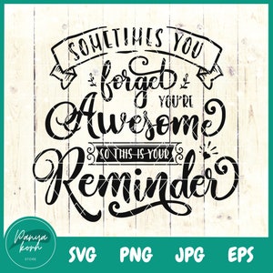 自分が素晴らしい人間だということを忘れてしまうことがあるので、これはリマインダーです SVG | 同僚 SVG | 同僚 SVG | 感謝 SVG | 友人への贈り物
