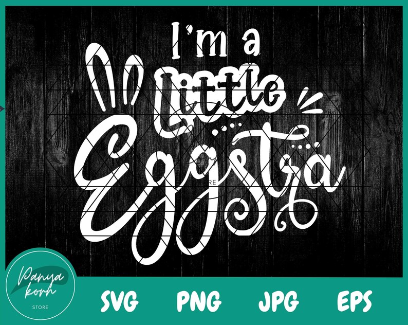 I'm A Little Eggstra SVG | Funny Easter Bunny Svg | Kids Easter Svg ...