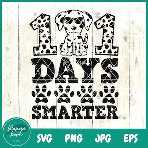 101 Days Smarter Dalmatian Dog SVG | 101 Days of School | Survived 101 Days | Kindergarten Svg | Preschool Svg | 101 Days Svg | School Svg