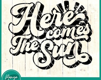 Here Comes the Sun SVG | Summer shirt gift svg | Beach Life Svg | Summer Quote svg | Vacation Svg | Beach Vibes Svg | Sun Quotes Svg
