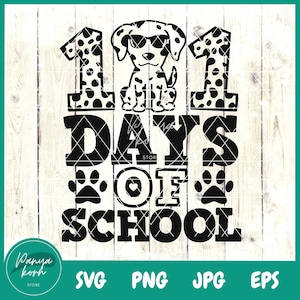 101 Days of School Dalmatian Dog SVG | 101 Days of School | Survived 101 Days | Kindergarten Svg | Preschool Svg | 101 Days Svg | School Svg