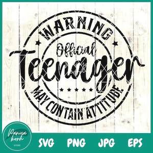 Warning Official Teenager May Contain Attitude SVG | Thirteenth Birthday | Official Teenager Svg | 13th Birthday Svg | Birthday Girl Svg