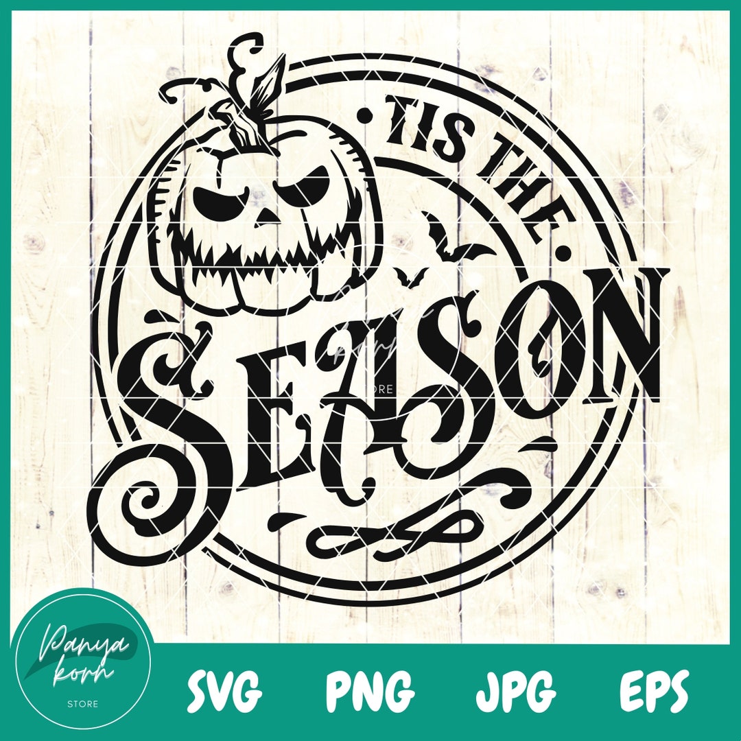Tis the Season SVG | Funny Halloween Svg | Halloween Png | Spooky ...