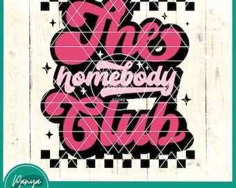 Le club des casanier SVG | Rétro introverti Svg | Restez à la maison | Antisocial Svg | Svg casanier | Chemise tendance | Tendance Svg | Svg amour de soi