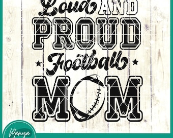 Loud and Proud Football Mom SVG | Touch Down Season Svg | Football Season Svg | Cheer Mom Svg | Game Day Svg | Football Svg | Sport Svg