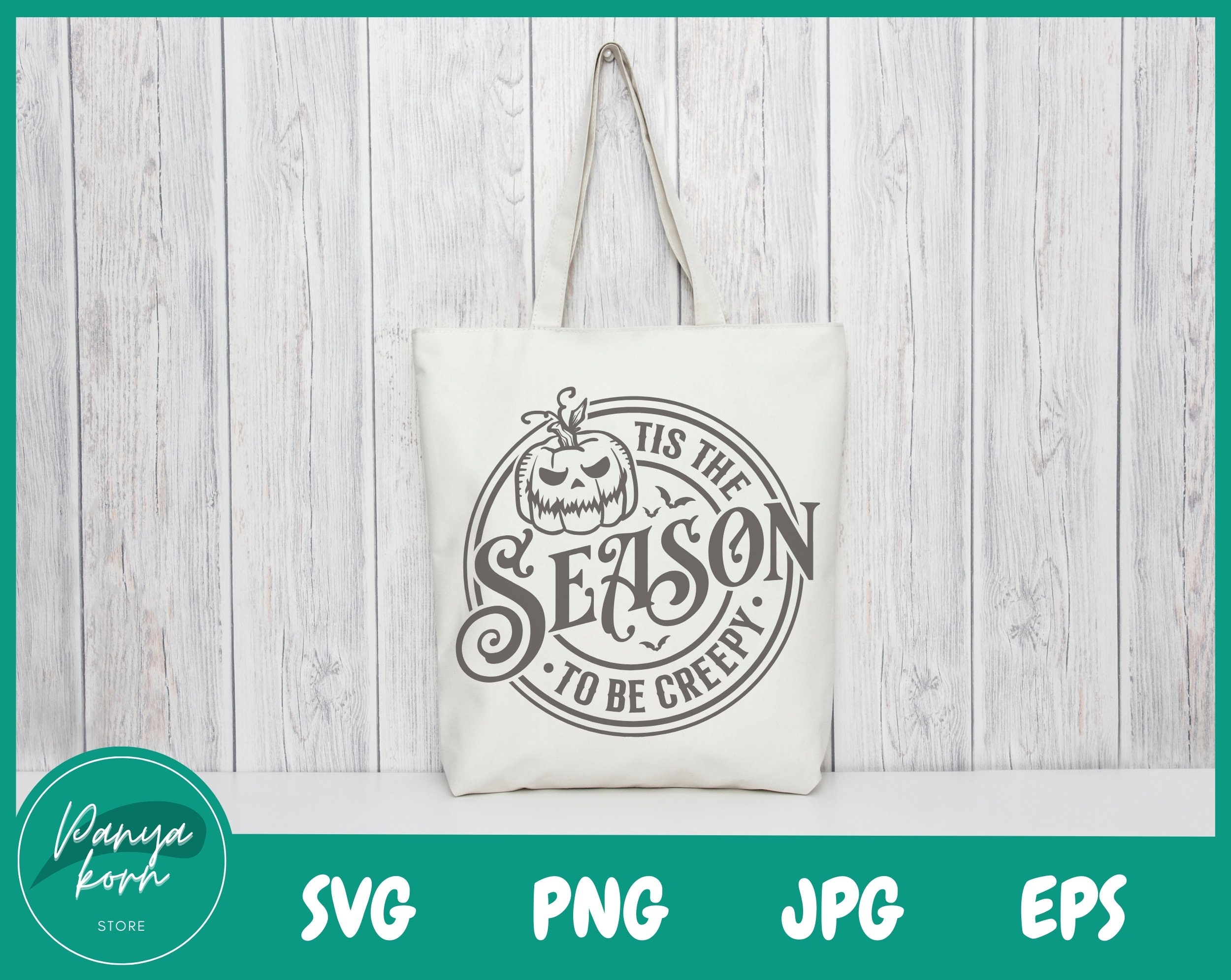 Tis the Season to Be Creepy SVG | Funny Halloween Svg | Halloween Png ...