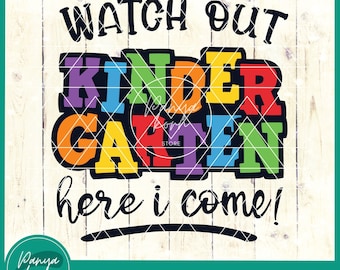 Watch Out Kindergarten Here I Come SVG | Kindergarten Graduation Svg | First Day of School | Back To School | Peace Out Svg | Kids Shirt Svg