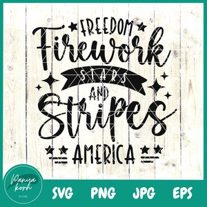Freedom Fireworks Stars And Stripes SVG | 4th Of July Svg | Independence Day Svg | Memorial Day Svg | Patriotic Svg