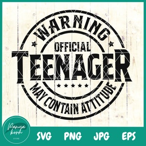 Warning Official Teenager May Contain Attitude SVG | Thirteenth Birthday | Official Teenager Svg | 13th Birthday Svg | Birthday Boy Svg