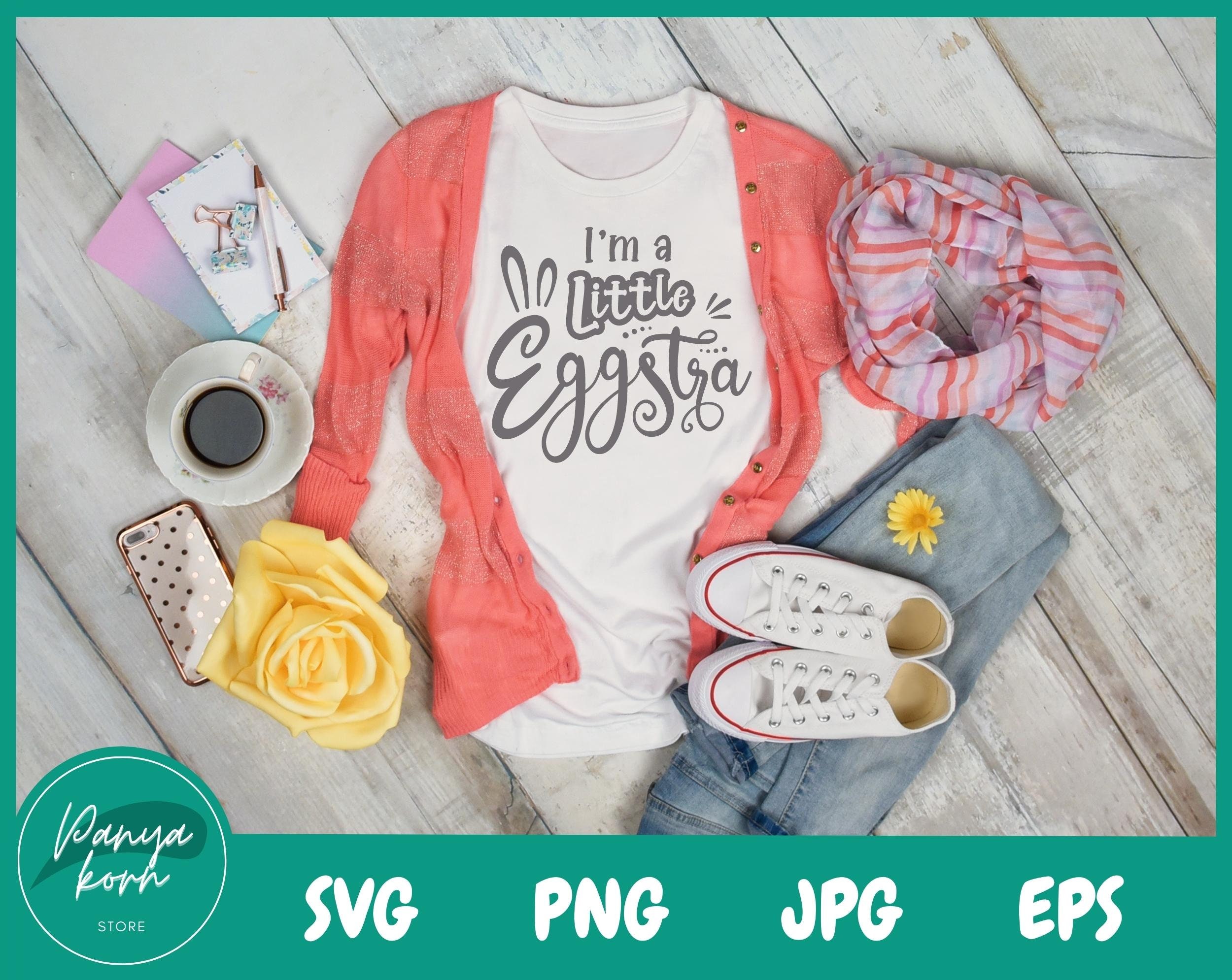 I'm A Little Eggstra SVG | Funny Easter Bunny Svg | Kids Easter Svg ...