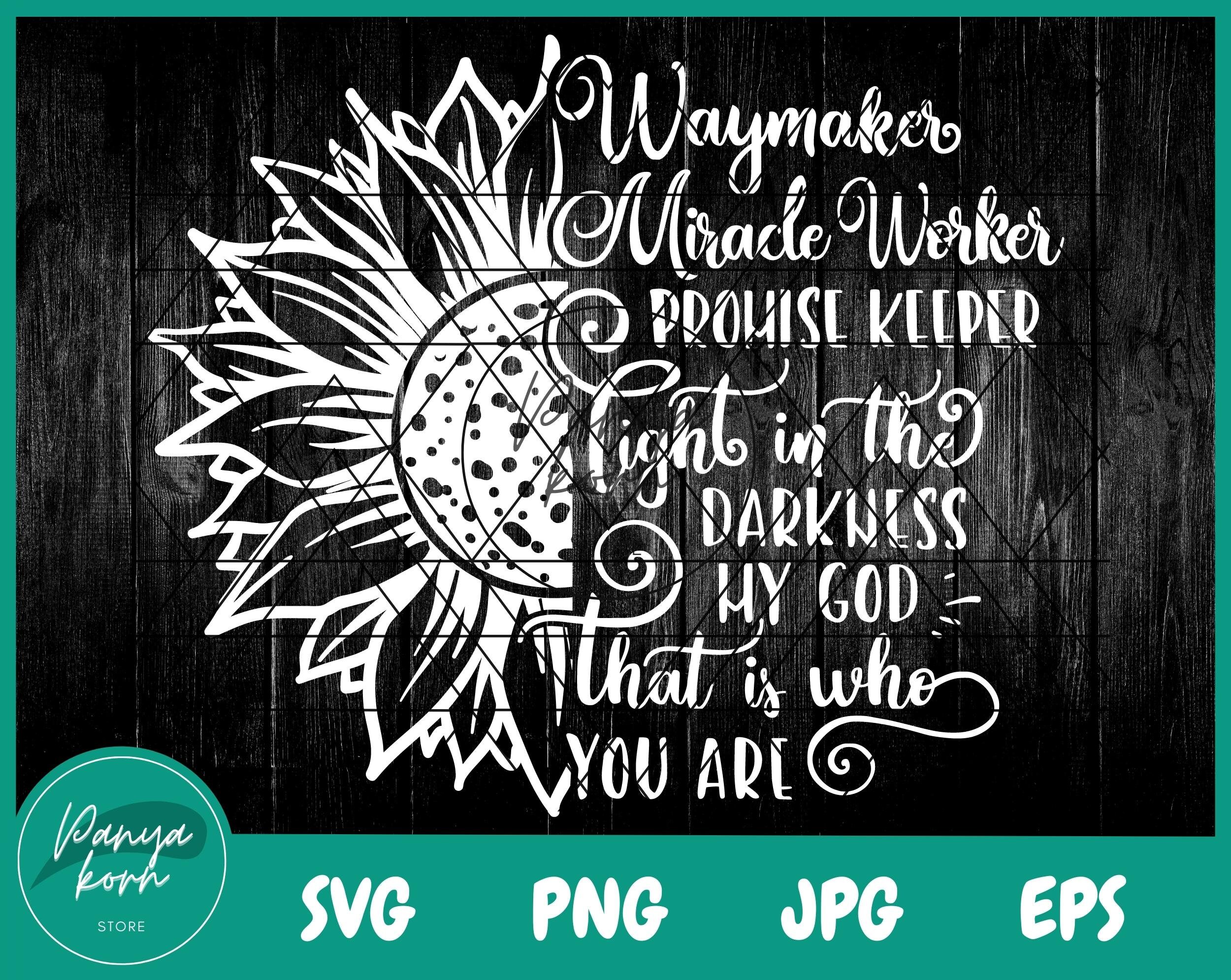 Waymaker Miracle Worker Sunflower SVG Christian Quote - Etsy