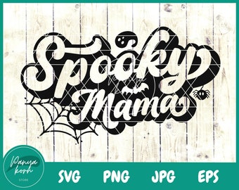 Spooky Mama SVG | Funny Shirt Design Svg | Halloween Svg | Halloween Retro | Halloween Quote Svg | Spooky Svg - File for Cricut