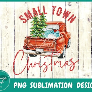 Small Town Christmas PNG |  Hometown Christmas | Happy Holidays Svg | Christmas Png | Christmas Village | Christmas Svg | Sublimation Png