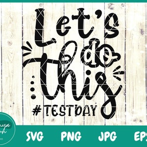 Puede incluir: Diseño gráfico en blanco y negro con el texto "Let's do this #TestDay".