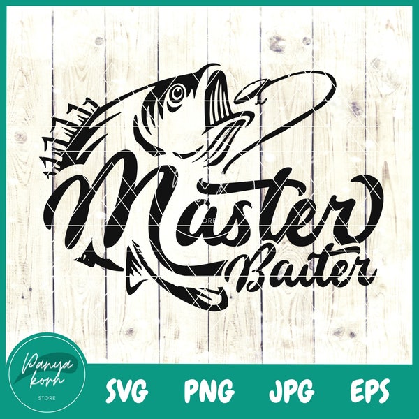 Master Baiter SVG | Fishing Hook Svg | Bass Fishing Svg | Fathers Day Shirt Svg | Fisherman Svg | Fishing Svg | Funny Dad Svg | Fish Svg