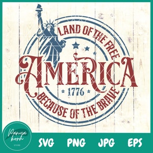 Amérique, terre du libre à cause du courageux SVG | Svg du 4 juillet | 4 juillet Svg | Jour de l&#39;indépendance Svg | Amérique PNG | États-Unis Svg