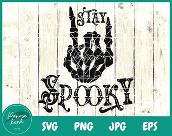 Stay Spooky Skeleton Hand SVG / Halloween Svg / Spooky Svg / Skeleton svg / Holiday Svg - File per Cricut