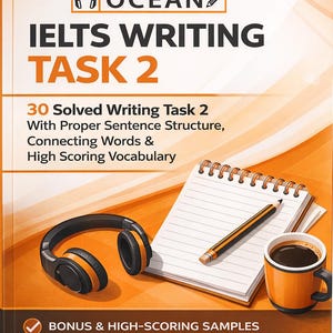 Puede incluir: Portada de libro naranja y blanca para IELTS Writing Task 2, con auriculares, bloc de notas, lápiz y taza de café. El texto destaca 30 tareas de escritura resueltas y vocabulario.