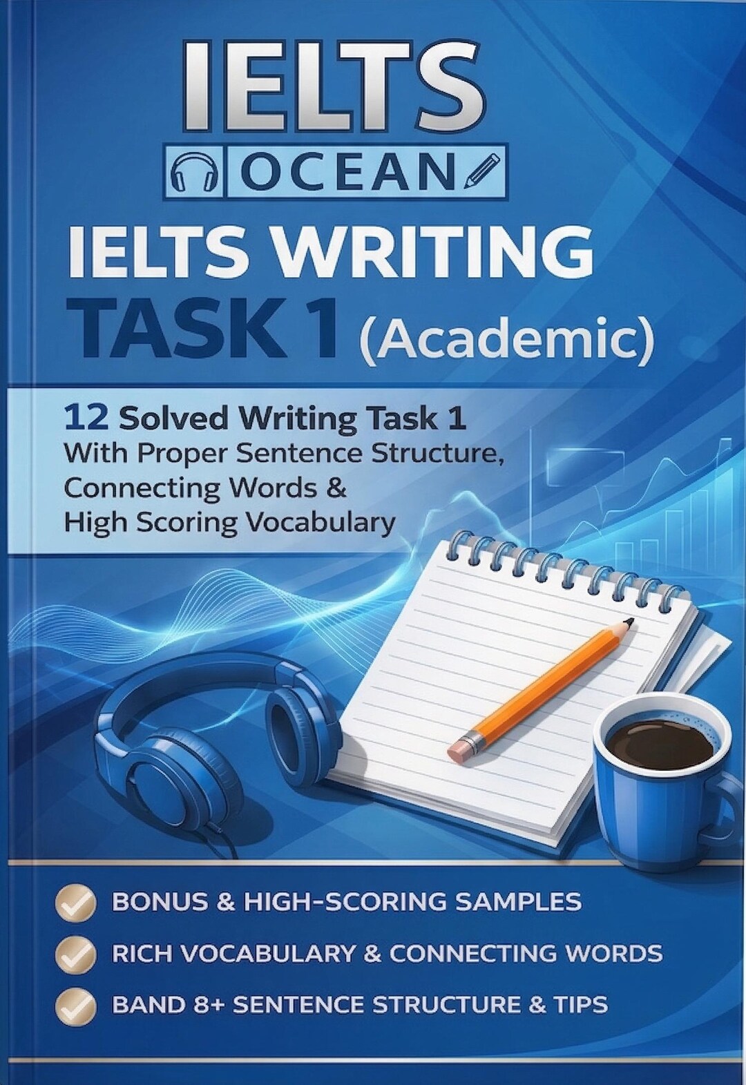 IELTS Academic Writing Task 1 Guide | Band 8+ Graph, Table, Chart ...