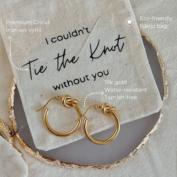 Tie the Knot Hoop Earrings Bridesmaid Jewelry Gift, Asking bridesmaid gift, Bridesmaid gifts box, bridesmaid thank you gift, Cotton Gift Bag