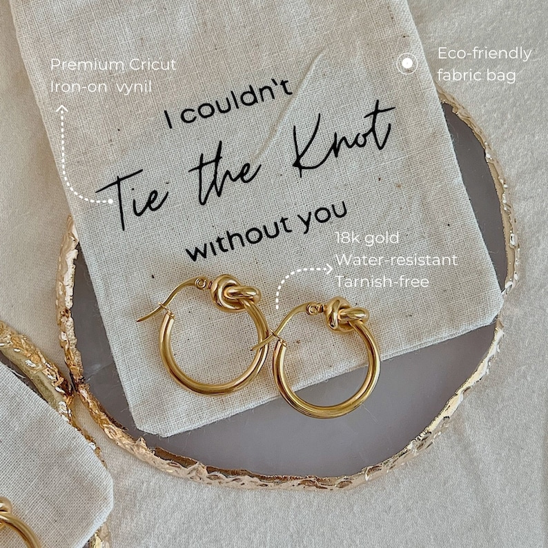 Tie the Knot Hoop Earrings Bridesmaid Jewelry Gift, Asking bridesmaid gift, Bridesmaid gifts box, bridesmaid thank you gift, Cotton Gift Bag image 1