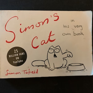 SIMON'S CAT In His Very Own Book - Simon Tofield Kitty-Komics...Stated First Edition