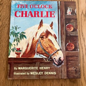 FIVE O'CLOCK CHARLIE - Signed (!) by author Marguerite Henry -Classic 1962 "Mid-Century Mod" Kid's book (6th p. 1979) Rare Collectible Find!